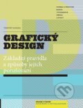 Kniha: Grafický design (Timothy Samara). Slovart CZ, 2016 Kniha: Grafický design (Timothy Samara). Slovart CZ, 2016