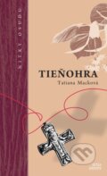 Kniha: Tieňohra (Tatiana Macková), 2015 Kniha: Tieňohra (Tatiana Macková), 2015