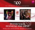 Hudební CD: Peter Nagy: Pesničky pre deti (Forza Music). Forza Music, 2015 Hudební CD: Peter Nagy: Pesničky pre deti (Forza Music). Forza Music, 2015