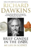 Kniha: Brief Candle in the Dark (Richard Dawkins). Bantam Press, 2015 Kniha: Brief Candle in the Dark (Richard Dawkins). Bantam Press, 2015