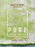 Kniha: Pure (Sarah Cadji). Quadrille, 2015 Kniha: Pure (Sarah Cadji). Quadrille, 2015