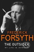 Kniha: The Outsider (Frederick Forsyth). Random House, 2015 Kniha: The Outsider (Frederick Forsyth). Random House, 2015