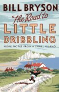 Kniha: The Road to Little Dribbling (Bill Bryson). Doubleday, 2015 Kniha: The Road to Little Dribbling (Bill Bryson). Doubleday, 2015