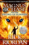 Kniha: Magnus Chase and the Sword of Summer (Rick Riordan), 2015 Kniha: Magnus Chase and the Sword of Summer (Rick Riordan), 2015