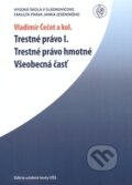 Kniha: Trestné právo I. (Vladimír Čečot a kolektív). Vysoká škola Danubius, 2009 Kniha: Trestné právo I. (Vladimír Čečot a kolektív). Vysoká škola Danubius, 2009