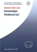 Kniha: Kriminológia (Vladimír Čečot a kolektív). Vysoká škola Danubius, 2009 Kniha: Kriminológia (Vladimír Čečot a kolektív). Vysoká škola Danubius, 2009