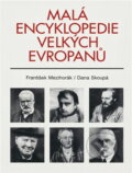 Kniha: Malá encyklopedie velkých Evropanů (František Mezihorák a Dana Skoupá). Votobia, 1995 Kniha: Malá encyklopedie velkých Evropanů (František Mezihorák a Dana Skoupá). Votobia, 1995