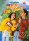 Kniha: Místo pro lásku (Brigitte Blobel). Egmont ČR, 1997 Kniha: Místo pro lásku (Brigitte Blobel). Egmont ČR, 1997