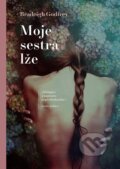 Kniha: Moje sestra lže (Bradeigh Godfrey). Mystery Press, 2023 Kniha: Moje sestra lže (Bradeigh Godfrey). Mystery Press, 2023
