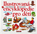 Kniha: Ilustrovaná encyklopedie pro děti (Ivona Březinová). , 2004 Kniha: Ilustrovaná encyklopedie pro děti (Ivona Březinová). , 2004