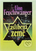 Kniha: Zaslíbená země : třetí díl trilogie Josephus Flavius (Lion Feuchtwanger). Svoboda, 1992 Kniha: Zaslíbená země : třetí díl trilogie Josephus Flavius (Lion Feuchtwanger). Svoboda, 1992