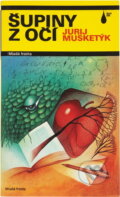 Kniha: Šupiny z očí (Jurij Mušketyk). , 1989 Kniha: Šupiny z očí (Jurij Mušketyk). , 1989