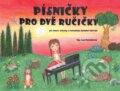 Kniha: Písničky pro dvě ručičky (Pražáková Stanislava). Baron, 2023 Kniha: Písničky pro dvě ručičky (Pražáková Stanislava). Baron, 2023