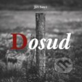 Kniha: Dosud (Jiří Smrž). Galén, 2023 Kniha: Dosud (Jiří Smrž). Galén, 2023