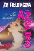 Kniha: Až na dno (Joy Fielding). , 1994 Kniha: Až na dno (Joy Fielding). , 1994