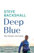 Kniha: Deep Blue (Steve Backshall). Witness, 2023 Kniha: Deep Blue (Steve Backshall). Witness, 2023