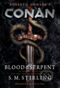 Kniha: Conan: Blood of the Serpent (S.M. Stirling). Titan Books, 2023 Kniha: Conan: Blood of the Serpent (S.M. Stirling). Titan Books, 2023