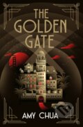 Kniha: The Golden Gate (Amy Chua). Corvus, 2023 Kniha: The Golden Gate (Amy Chua). Corvus, 2023
