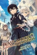 Kniha: Death March to the Parallel World Rhapsody 1 (light novel) (Hiro Ainana). Yen Press, 2017 Kniha: Death March to the Parallel World Rhapsody 1 (light novel) (Hiro Ainana). Yen Press, 2017