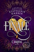 Kniha: Finale (Stephanie Garber). Flatiron, 2019 Kniha: Finale (Stephanie Garber). Flatiron, 2019