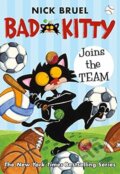 Kniha: Bad Kitty Joins the Team (Nick Bruel). Square Fish, 2020 Kniha: Bad Kitty Joins the Team (Nick Bruel). Square Fish, 2020