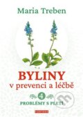 Kniha: Byliny v prevenci a léčbě 4. (Maria Treben). Fontána, 2023 Kniha: Byliny v prevenci a léčbě 4. (Maria Treben). Fontána, 2023