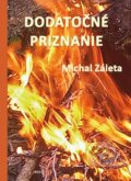 Kniha: Dodatočné priznanie (Michal Záleta). IRIS, 2022 Kniha: Dodatočné priznanie (Michal Záleta). IRIS, 2022
