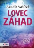 Kniha: Lovec záhad (Arnošt Vašíček). Česká televize, 2023 Kniha: Lovec záhad (Arnošt Vašíček). Česká televize, 2023