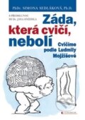 Kniha: Záda, která cvičí, nebolí (Simona Sedláková). Vyšehrad, 2015 Kniha: Záda, která cvičí, nebolí (Simona Sedláková). Vyšehrad, 2015