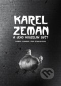 Kniha: Karel Zeman (Linda Zeman-Spaleny a Ludmila Zemanová). CPRESS, 2015 Kniha: Karel Zeman (Linda Zeman-Spaleny a Ludmila Zemanová). CPRESS, 2015