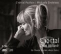 Audiokniha: Chantal (Michaela Zindelová a Poullain Chantal). XYZ, 2015 Audiokniha: Chantal (Michaela Zindelová a Poullain Chantal). XYZ, 2015