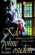 Kniha: Kdo pohne osudem (Jane Stubbs). Alpress, 2016 Kniha: Kdo pohne osudem (Jane Stubbs). Alpress, 2016