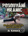 Kniha: Posouvání hranic (Al Kavadlo). Zelený kocúr, 2015 Kniha: Posouvání hranic (Al Kavadlo). Zelený kocúr, 2015