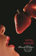 Kniha: Hotel rozkoší (Marina Anderson). Domino, 2015 Kniha: Hotel rozkoší (Marina Anderson). Domino, 2015