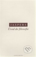 Kniha: Úvod do filosofie (Karl Jaspers). OIKOYMENH, 1996 Kniha: Úvod do filosofie (Karl Jaspers). OIKOYMENH, 1996