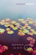 Kniha: Between the acts (Virginia Woolf). Random House, 1992 Kniha: Between the acts (Virginia Woolf). Random House, 1992
