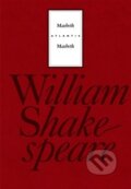 Kniha: Macbeth/Macbeth (Martin Hilský a William Shakespeare). Atlantis, 2015 Kniha: Macbeth/Macbeth (Martin Hilský a William Shakespeare). Atlantis, 2015