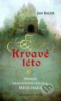 Kniha: Krvavé léto (Jan Bauer). Brána, 2015 Kniha: Krvavé léto (Jan Bauer). Brána, 2015