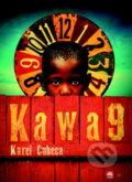 Kniha: Kawa 9 (Karel Cubeca). Alpress, 2015 Kniha: Kawa 9 (Karel Cubeca). Alpress, 2015