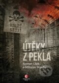 Kniha: Útěky z pekla (Miloslav Moulis a Roman Cílek). Epocha, 2015 Kniha: Útěky z pekla (Miloslav Moulis a Roman Cílek). Epocha, 2015