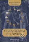 Kniha: S horoskopem do postele (Michaela Kudláčková a Vladimír Kubeš). Brána, 2015 Kniha: S horoskopem do postele (Michaela Kudláčková a Vladimír Kubeš). Brána, 2015