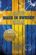 Kniha: Made in Sweden (Anders Roslund a Stefan Thunberg). Knižní klub, 2015 Kniha: Made in Sweden (Anders Roslund a Stefan Thunberg). Knižní klub, 2015