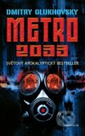 Metro 2033 - Dmitry Glukhovsky, Knižní klub, 2015