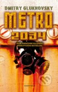 Kniha: Metro 2034 (Dmitry Glukhovsky). Knižní klub, 2015 Kniha: Metro 2034 (Dmitry Glukhovsky). Knižní klub, 2015