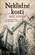 Kniha: Neklidné kosti (Mel Starr). Knižní klub, 2015 Kniha: Neklidné kosti (Mel Starr). Knižní klub, 2015