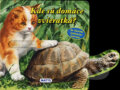 Kniha: Kde sú domáce zvieratká? (Matys). Matys, 2015 Kniha: Kde sú domáce zvieratká? (Matys). Matys, 2015