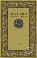 Kniha: Lživé ságy starého Severu (Herrmann & synové). Herrmann & synové, 2015 Kniha: Lživé ságy starého Severu (Herrmann & synové). Herrmann & synové, 2015