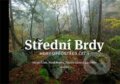 Kniha: Střední Brdy (Pavel Mudra a Václav Cílek). Dokořán, 2016 Kniha: Střední Brdy (Pavel Mudra a Václav Cílek). Dokořán, 2016