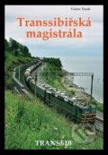 Kniha: Transsibířská magistrála (Václav Turek). Nakladatelství Václav Turek, 2015 Kniha: Transsibířská magistrála (Václav Turek). Nakladatelství Václav Turek, 2015