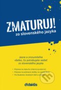 Kniha: Zmaturuj zo slovenského jazyka (Ján Papuga a Ján Tarábek), 2015 Kniha: Zmaturuj zo slovenského jazyka (Ján Papuga a Ján Tarábek), 2015